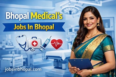 Bhopal Medical's Jobs In Bhopal