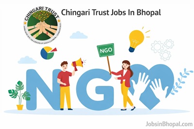 Chingari Trust Jobs In Bhopal