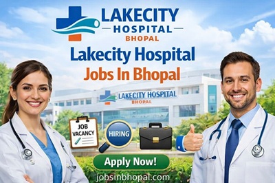 Lakecity Hospital Jobs In Bhopal