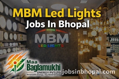 MBM Led Lights Jobs In Bhopal