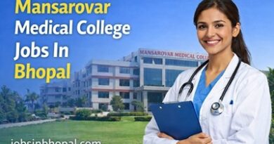 Mansarovar Medical College Jobs In Bhopal