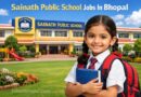 Sainath Public School Jobs In Bhopal
