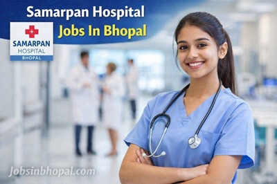 Samarpan Hospital Jobs In Bhopal