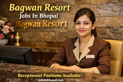 Bagwan Resort Jobs In Bhopal