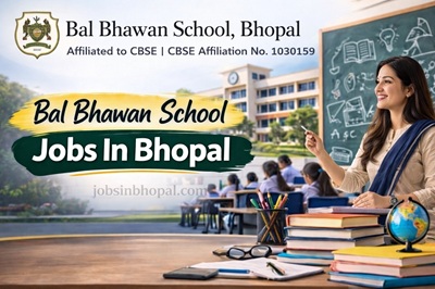 Bal Bhawan School Jobs In Bhopal