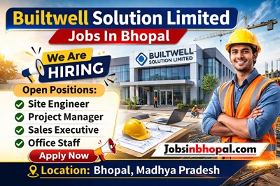 Builtwell Solution Limited Jobs In Bhopal