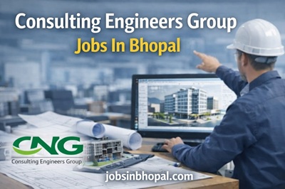 Consulting Engineers Group Jobs In Bhopal
