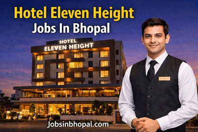 Hotel Eleven Height Jobs In Bhopal