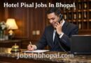 Hotel Pisal Jobs In Bhopal