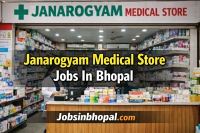 Janarogyam Medical Store Jobs In Bhopal
