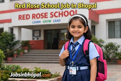 Red rose School Job In Bhopal