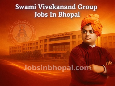 Swami Vivekanand Group Jobs In Bhopal