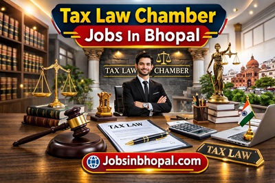 Tax Law Chamber Jobs In Bhopal