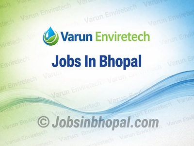 Varun Enviretech Jobs In Bhopal