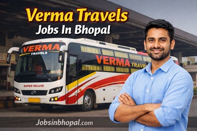 Verma Travels Jobs In Bhopal