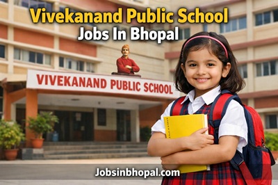 Vivekanand Public School Jobs In Bhopal