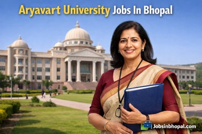 Aryavart University Jobs In Bhopal