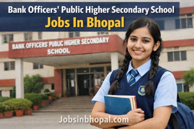 Bank Officers' Public Higher Secondary School Jobs In Bhopal