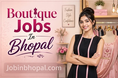 Boutique Jobs In Bhopal