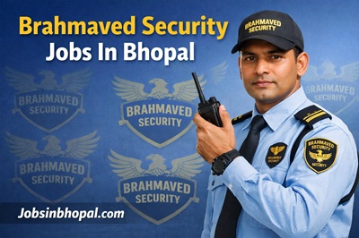 Brahmaved Security Jobs In Bhopal