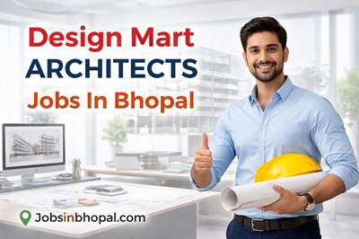 Design Mart Architects Jobs In Bhopal