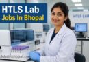HTLS Lab Jobs In Bhopal