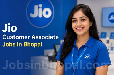 Jio Customer Associate Jobs In Bhopal