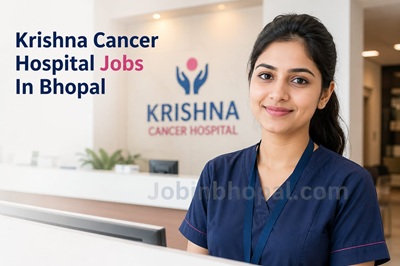 Krishna Cancer Hospital Jobs In Bhopal