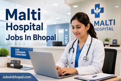 Malti Hospital Jobs In Bhopal
