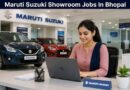 Maruti Suzuki Showroom Jobs In Bhopal