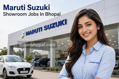 Maruti Suzuki Showroom Jobs In Bhopal