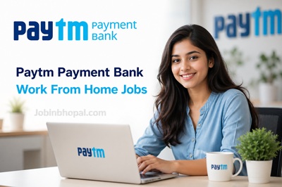 Paytm Payment Bank Work From Home Jobs 2026