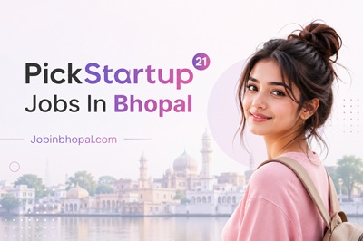 PickStartup Jobs In Bhopal