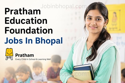 Pratham Education Foundation Jobs In Bhopal
