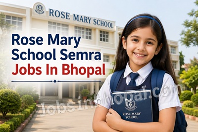 Rose Mary School Semra Jobs In Bhopal