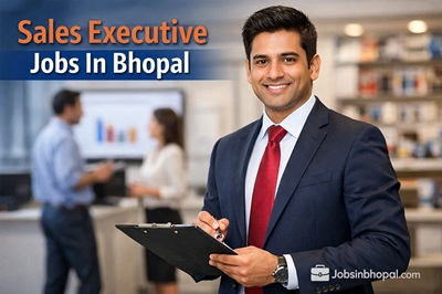 Sales Executive Jobs In Bhopal