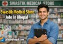 Swastik Medical Store Jobs In Bhopal