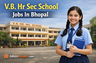 V.B. Hr Sec School Jobs In Bhopal