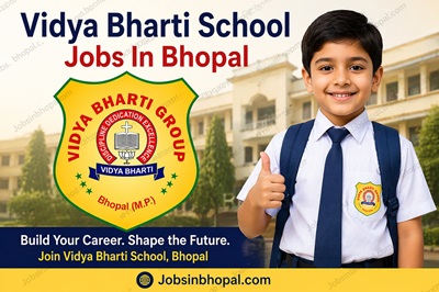Vidya Bharti School Jobs In Bhopal
