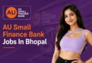 AU Small Finance Bank Jobs In Bhopal