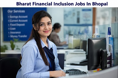 Bharat Financial Inclusion Jobs In Bhopal