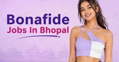 Bonafide Jobs In Bhopal