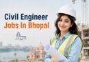 Civil Engineer Jobs In Bhopal