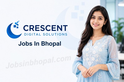 Crescent Digital Solutions Jobs In Bhopal
