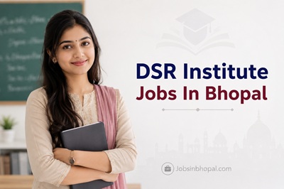 DSR Institute Jobs In Bhopal