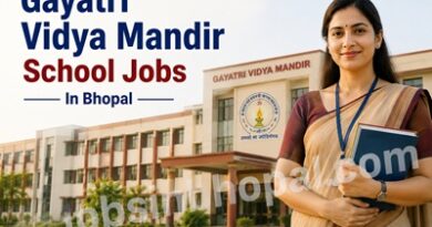 Gayatri Vidya Mandir School Jobs In Bhopal