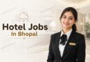 Hotel Jobs In Bhopal