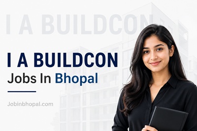 I A BUILDCON Jobs In Bhopal