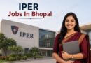IPER Jobs In Bhopal
