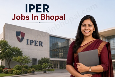 IPER Jobs In Bhopal